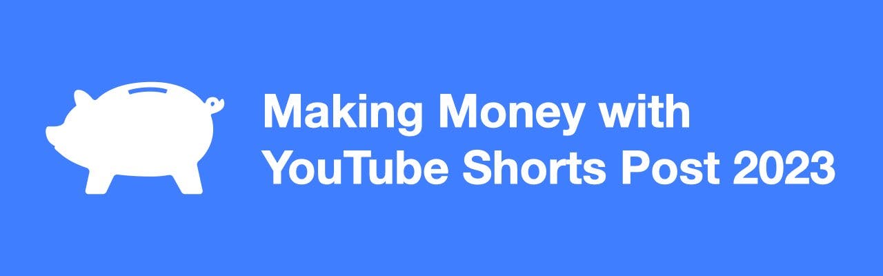 A piggy bank on a blue background is seen with text describing how making money with YouTube shorts has changed after 2023